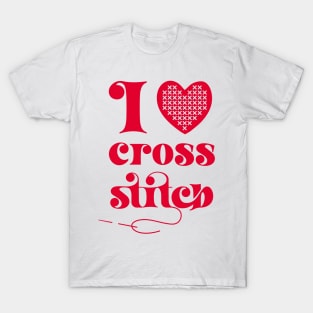 I Love Cross Stitch Heart and Needle in Red T-Shirt